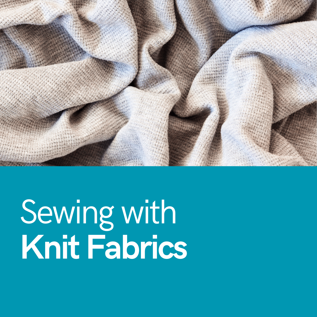 Introduction to sewing knit fabrics